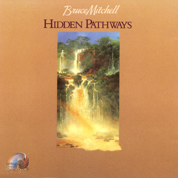 Bruce Mitchell: Hidden Pathways (1987)
